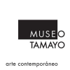 MUSEO TAMAYO